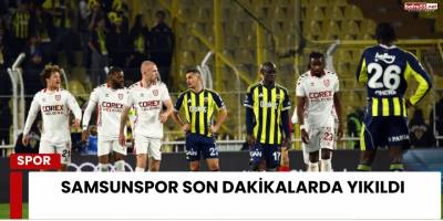 Samsunspor Son Dakikalarda Yıkıldı