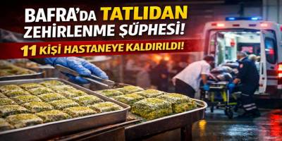 Bafra’da Tatlıdan Zehirlenme Şüphesi: 11 Kişi Hastaneye Kaldırıldı