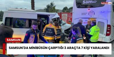Samsun'da Minibüsün Çarptığı 3 Araçta 7 Kişi Yaralandı