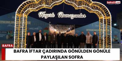 Bafra’da Gönülden Gönüle Kurulan İftar Çadırında Aynı Sofrayı Paylaştılar