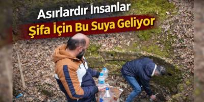 Asırlardır İnsanlar Şifa İçin Bu Suya Geliyor