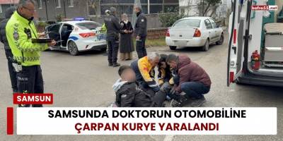 Samsun da Doktorun Otomobiline Çarpan Kurye Yaralandı