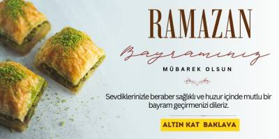 Altınkat Baklava’dan Ramazan Bayramı Mesajı