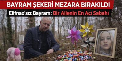 Bayram Şekeri Mezarına Bırakıldı