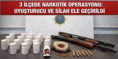 3 İlçede Narkotik Operasyonu: Uyuşturucu ve Silah Ele Geçirildi