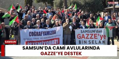 Samsun’da Cami Avlularında Gazze’ye Destek