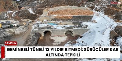 Geminbeli Tüneli 13 Yıldır Bitmedi: Sürücüler Kar Altında Tepkili