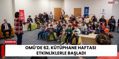 OMÜ’de 62. Kütüphane Haftası Etkinliklerle Başladı