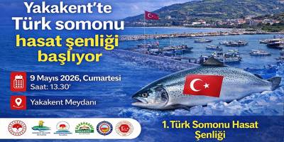 Yakakent’te Türk somonu hasat şenliği başlıyor