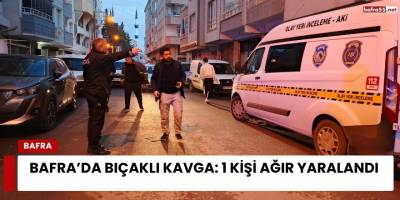 Bafra’da Bıçaklı Kavga: 1 Kişi Ağır Yaralandı