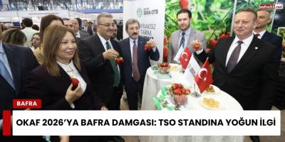OKAF 2026’ya Bafra Damgası: TSO Standına Yoğun İlgi