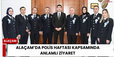Alaçam’da Polis Haftası kapsamında anlamlı ziyaret