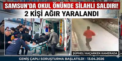 Samsun’da okul önünde silahlı olay: 2 kişi yaralandı
