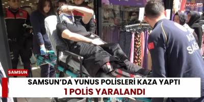 Samsun’da Yunus Polisleri Kaza Yaptı 1 Polis Yaralandı