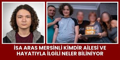 İsa Aras Mersinli Kimdir Ailesi ve Hayatıyla İlgili Neler Biliniyor