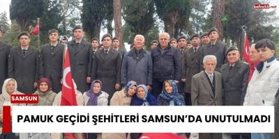 Pamuk Geçidi Şehitleri Samsun’da Unutulmadı