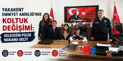 Yakakent Emniyet Amirliği'nde Koltuk Değişimi: Geleceğin Polisi Makama Geçti