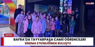 Bafra’da Tayyarpaşa Camii Öğrencileri Sinema Etkinliğinde Buluştu