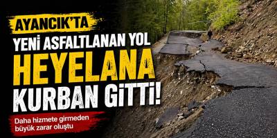 Ayancık’ta Yeni Asfaltlanan Yol Heyelana Kurban Gitti!