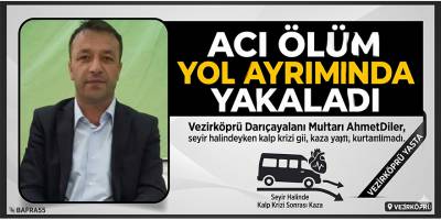 Acı Ölüm Yol Ayrımında Yakaladı