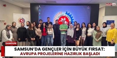 Samsun’da Gençler İçin Büyük Fırsat: Avrupa Projelerine Hazırlık Başladı