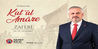 BAŞKAN KILIÇ'IN KÛT’ÜL-AMÂRE ZAFERİ MESAJI