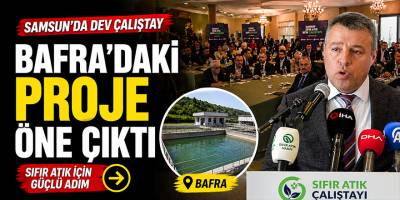 Samsun’da Dev Çalıştay: Bafra’daki Proje Öne Çıktı