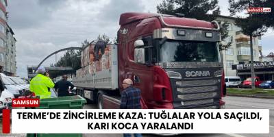 Terme’de Zincirleme Kaza: Tuğlalar Yola Saçıldı, Karı Koca Yaralandı