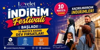 Lovelet AVM’de İndirim Festivali Başladı: 10 Mayıs’a Kadar Dev Fırsatlar