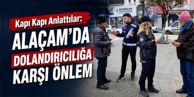 Kapı Kapı Anlattılar: Alaçam’da Dolandırıcılığa Karşı Önlem