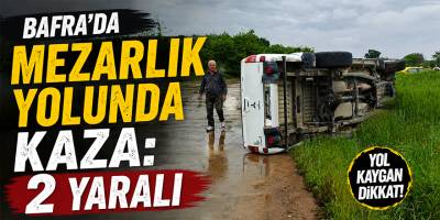 Bafra’da Mezarlık Yolunda Kaza: 2 Yaralı