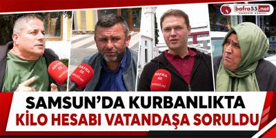 Samsun’da Kurbanlıkta Kilo Hesabı Vatandaşa Soruldu