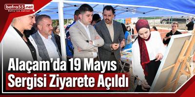 Alaçam’da 19 Mayıs Sergisi Ziyarete Açıldı