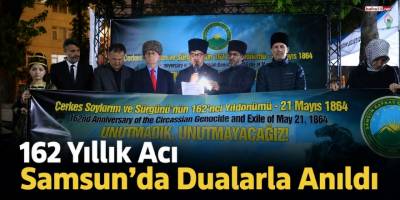 162 Yıllık Acı Samsun’da Dualarla Anıldı