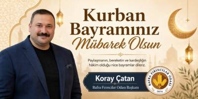 Koray Çatan: Bayram Sofralara Bereket, Gönüllere Huzur Getirsin