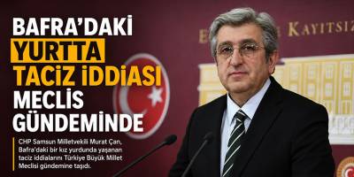 Bafra’daki Yurtta Taciz İddiası Meclis Gündeminde