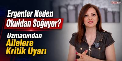 Ergenler Neden Okuldan Soğuyor? Uzmanından Ailelere Kritik Uyarı
