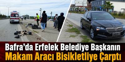 Bafra’da Erfelek Belediye Başkanın Makam Aracı Bisikletliye Çarptı