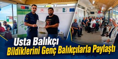 Usta Balıkçı Bildiklerini Genç Balıkçılarla Paylaştı