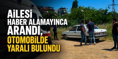 Ailesi Haber Alamayınca Arandı, Otomobilde Yaralı Bulundu