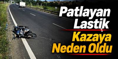 Patlayan Lastik Kazaya Neden Oldu