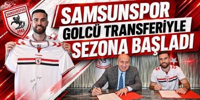 Samsunspor Golcü Transferiyle Sezona Başladı