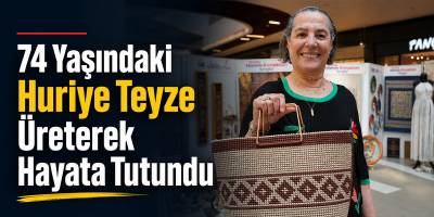 74 Yaşındaki Huriye Teyze Üreterek Hayata Tutundu