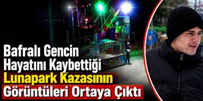 Bafralı Gencin Hayatını Kaybettiği Lunapark Kazasının Görüntüleri Ortaya Çıktı