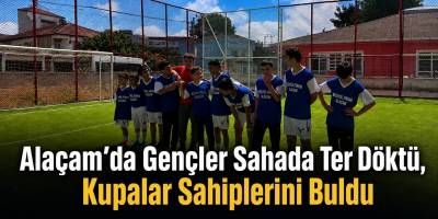 Alaçam’da Gençler Sahada Ter Döktü, Kupalar Sahiplerini Buldu