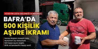 Bafra’da Hüseyin Usta’dan 500 Kişilik Aşure İkramı