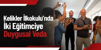 Kelikler İlkokulu’nda İki Eğitimciye Duygusal Veda