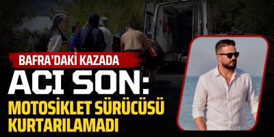 Bafra’daki Kazada Acı Son: Motosiklet Sürücüsü Kurtarılamadı