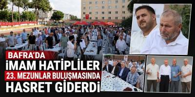 Bafra’da İmam Hatipliler 23. Mezunlar Buluşmasında Hasret Giderdi