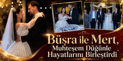 Büşra ile Mert, Muhteşem Düğünle Hayatlarını Birleştirdi